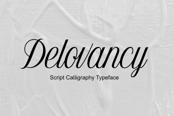 Delovancy: The Refined Script for Modern Branding