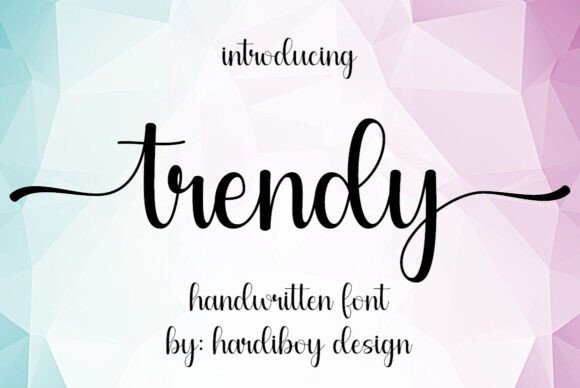 Discovering Trendy: The Elegant Script Font for Modern Designers